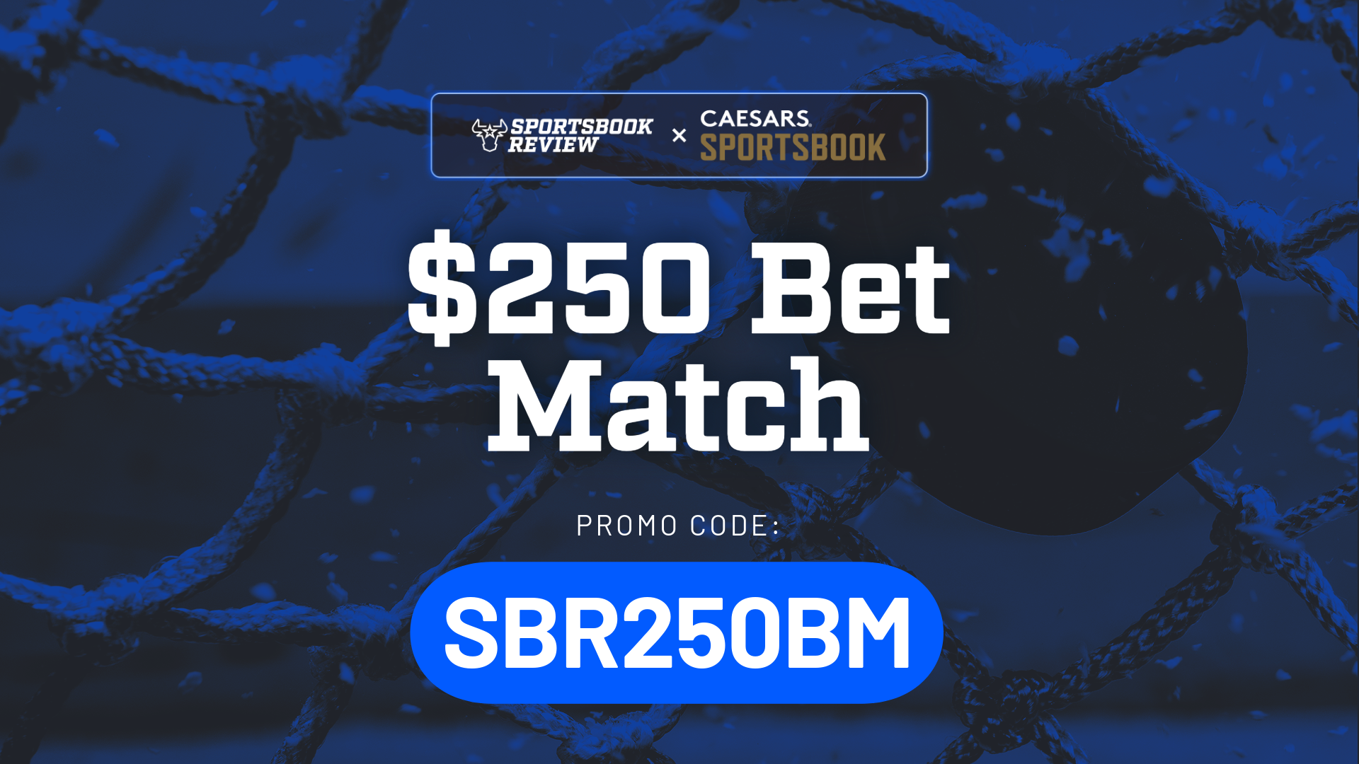 Caesars Sportsbook Promo Code 'SBR250BM' - $250 Bet Match for CBB, Hockey & the Genesis Invitational