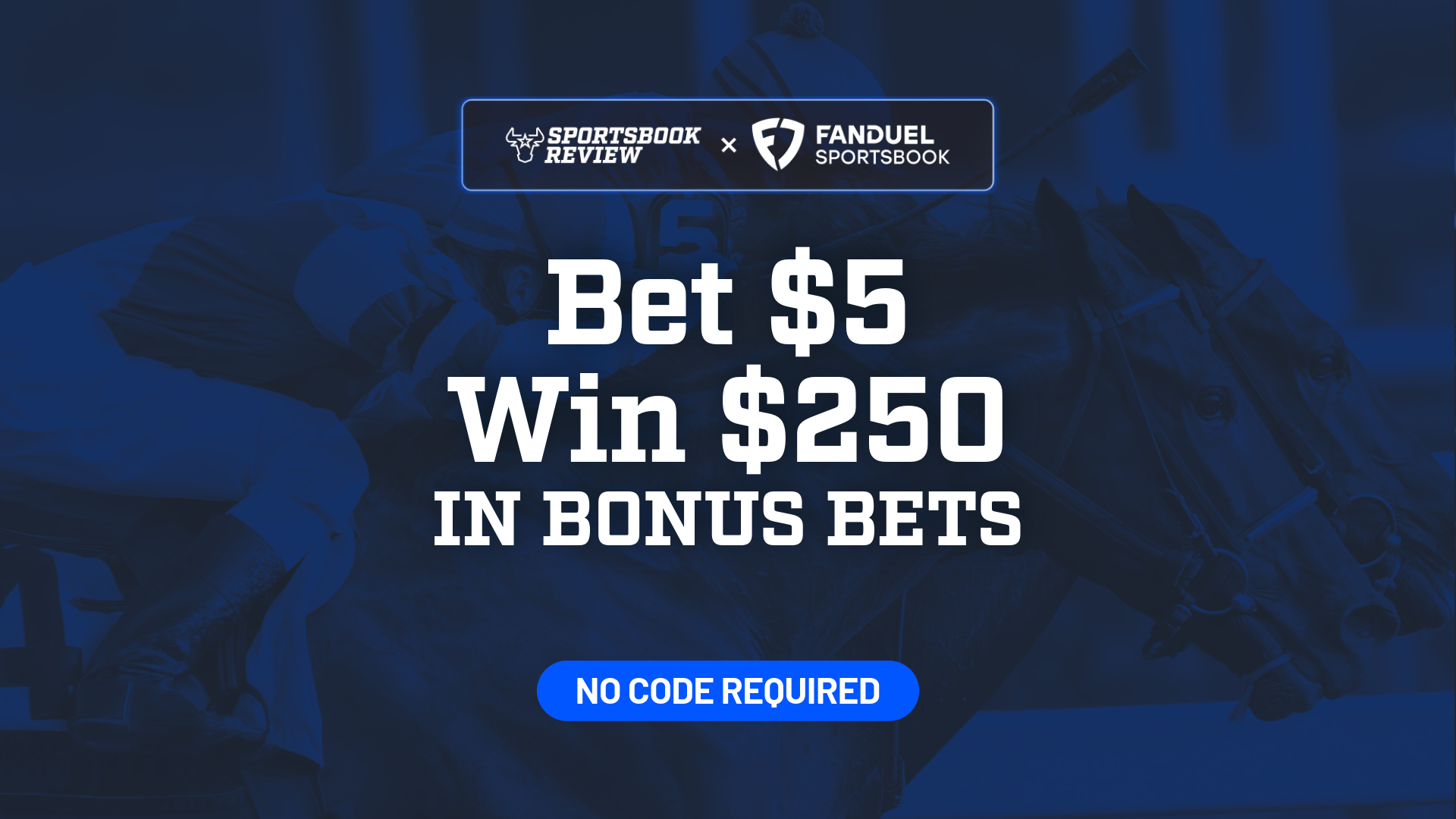 FanDuel Promo Code - Claim $250 Bonus for 2026 Kentucky Derby on Saturday