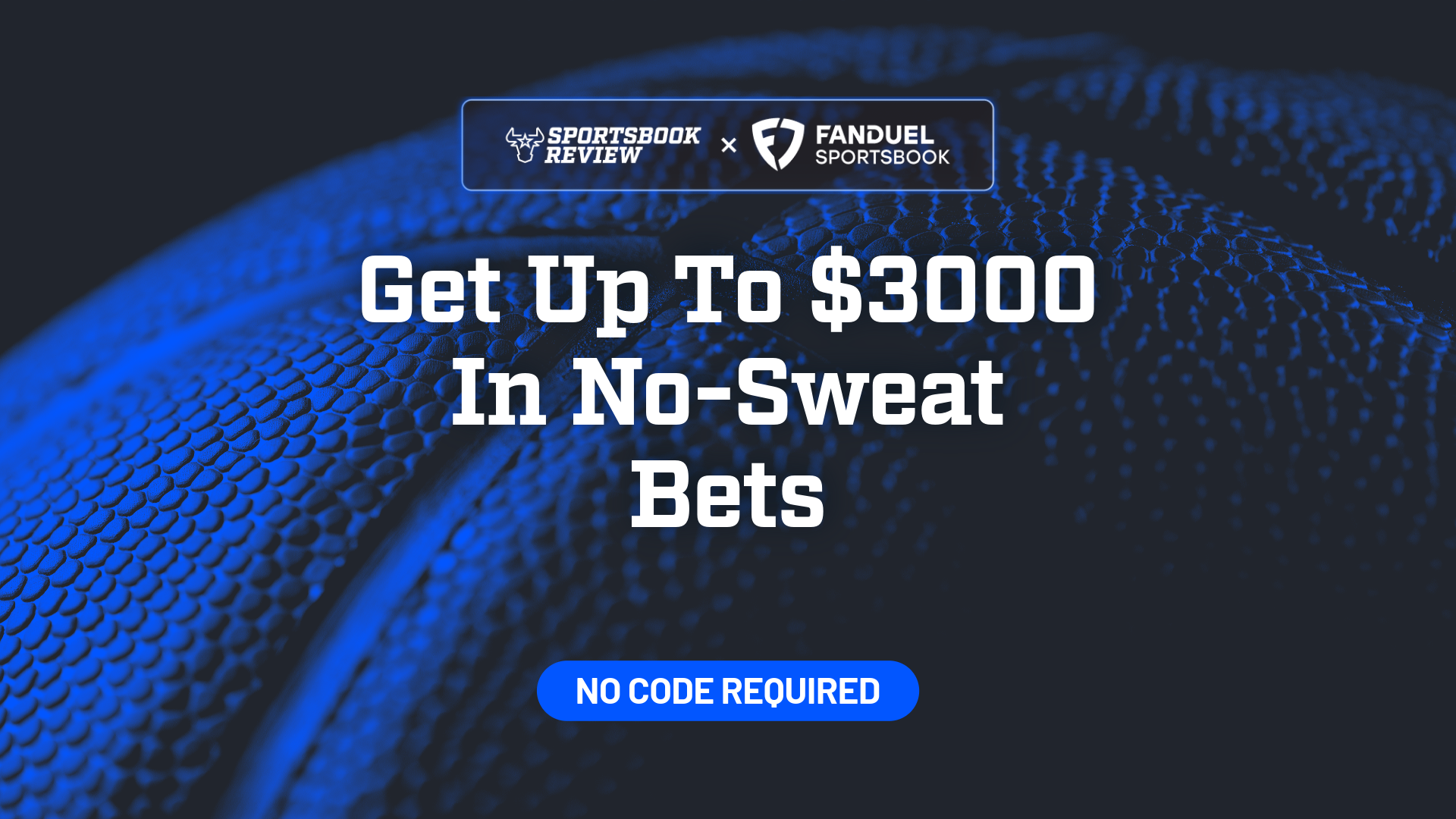 FanDuel Promo Code - Get 10 $300 No Sweat Bet Tokens For Your NBA & NHL Bets