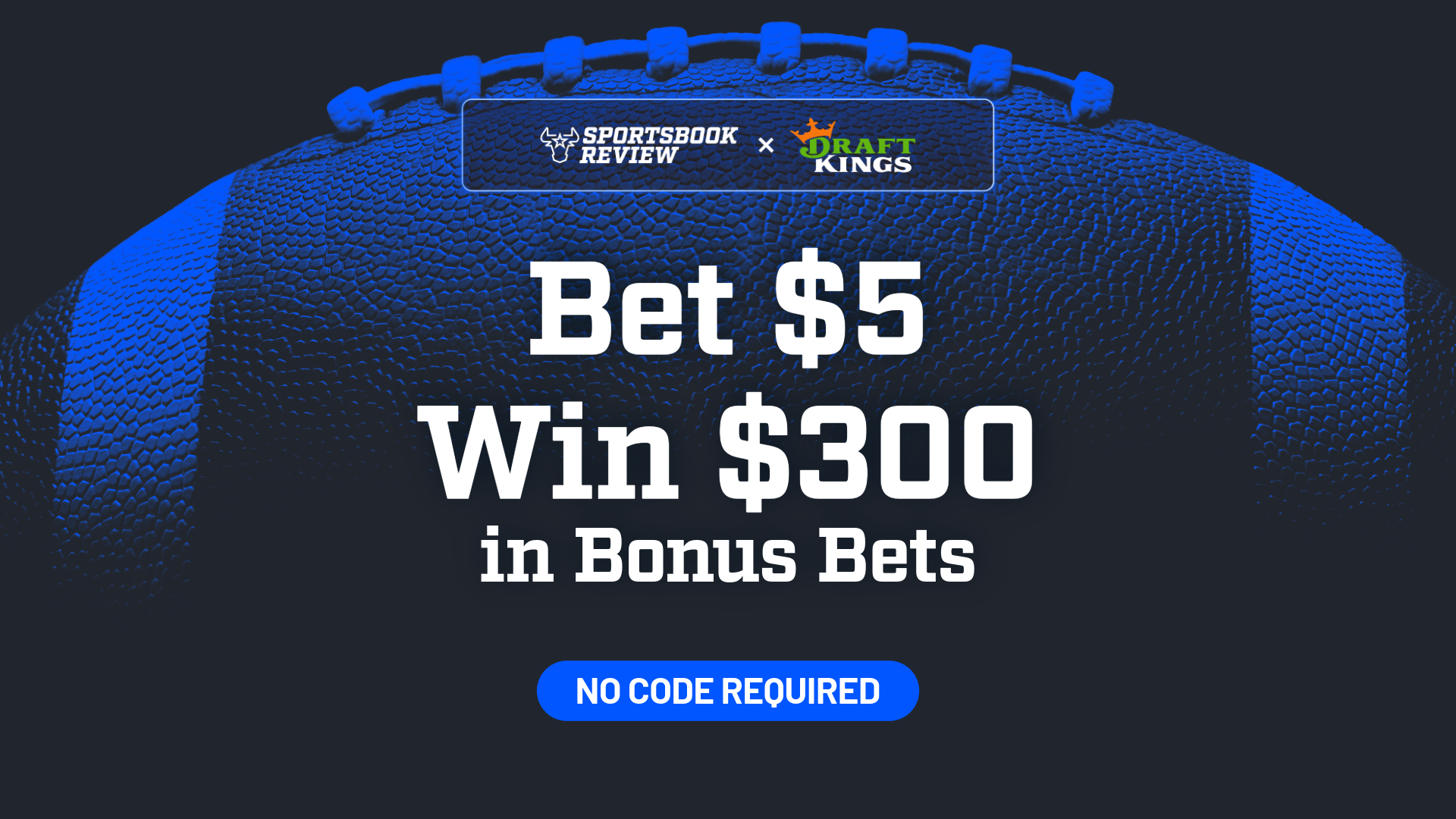 DraftKings Promo Code - Bet $5, Get $300 If It Wins For Seattle vs New England On Sunday