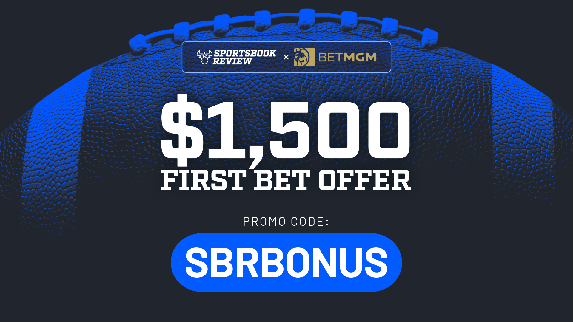 BetMGM Bonus Code SBRBONUS - FINAL CHANCE for $1,500 First Bet on Big Game Toin Coss Props