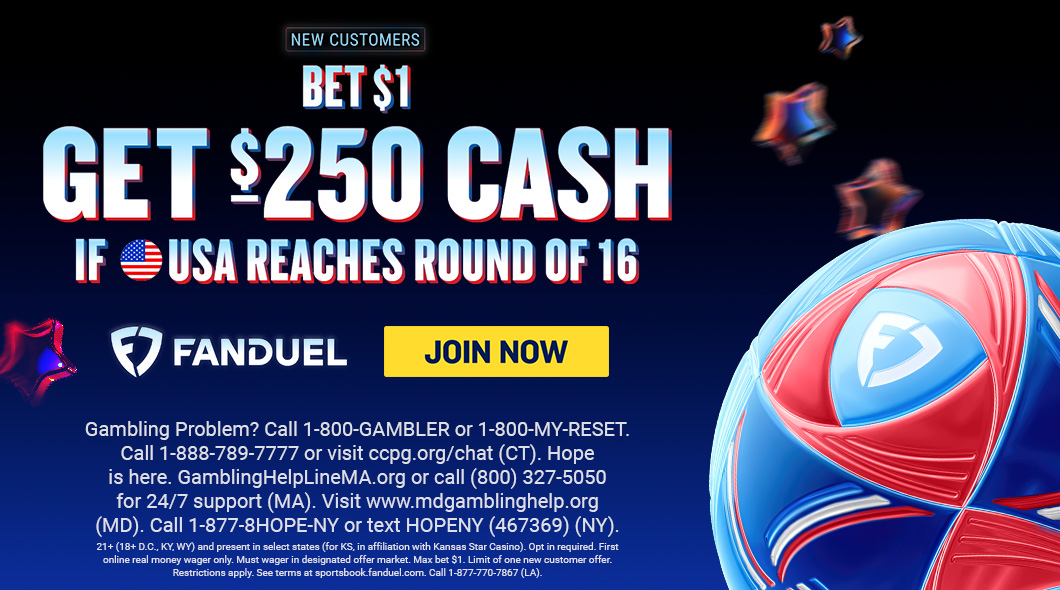 FanDuel Sportsbook's 'bet $1, get $250 Cash if USA Reaches Round of 16' promo