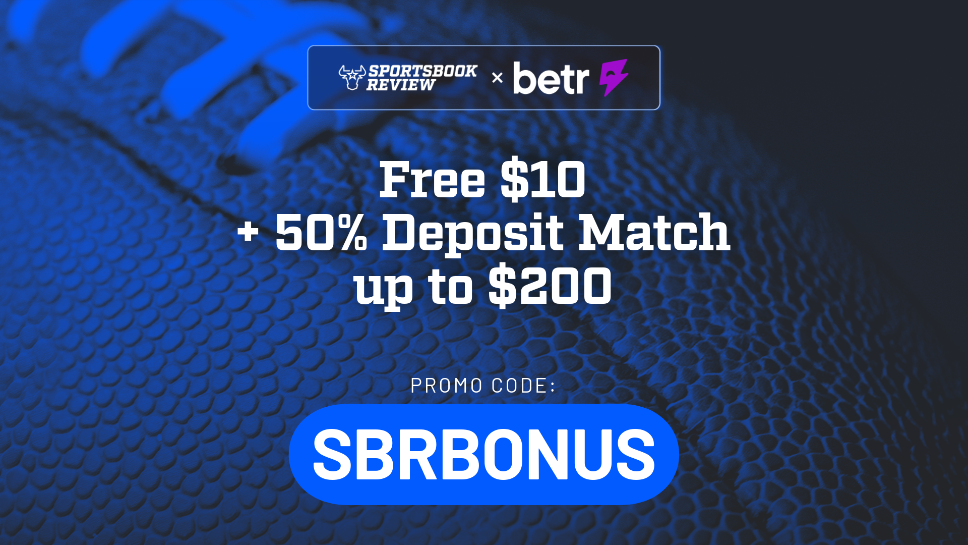 Betr Promo Code SBRBONUS - Get $210 in Bonus Credits for Patriots vs. Broncos AFC Championship