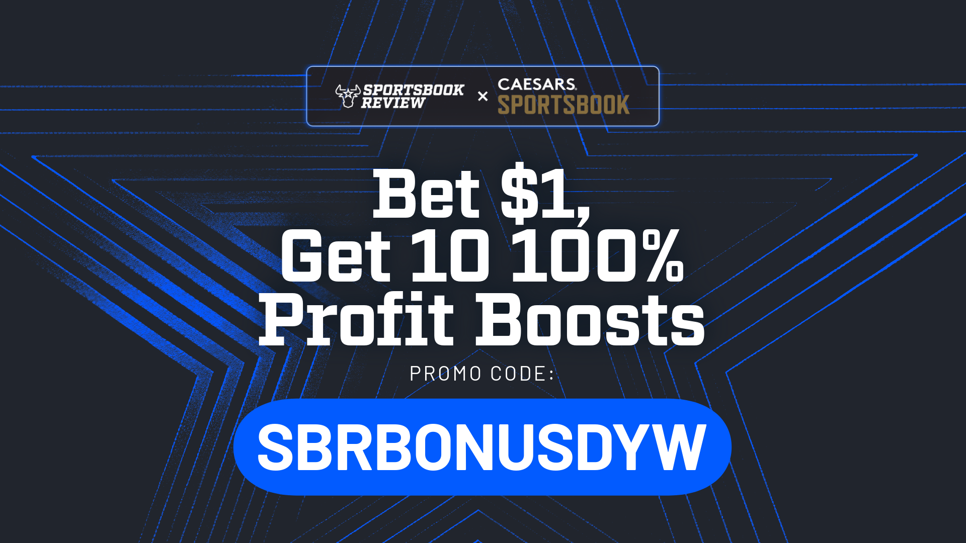 Caesars Sportsbook Promo Code SBRBONUSDYW - Get 10 Bet Boosts On Tuesday